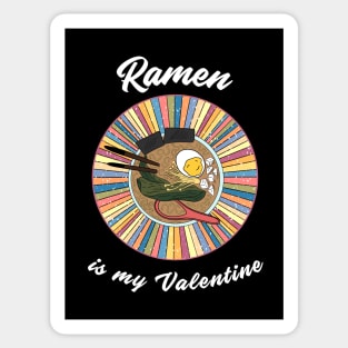 Ramen is my Valentine - a retro vintage design Sticker